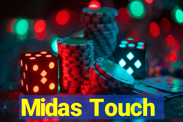 Midas Touch